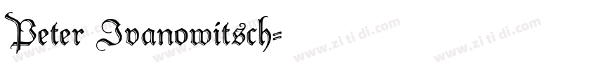 Peter Ivanowitsch字体转换